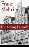 Franz Mehring: Die Lessing-Legende 