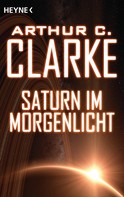 Arthur C. Clarke: Saturn im Morgenlicht ★★★