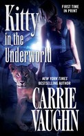 Carrie Vaughn: Kitty in the Underworld ★★★★