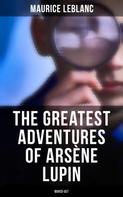 Maurice Leblanc: The Greatest Adventures of Arsène Lupin (Boxed-Set) 