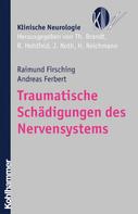 Raimund Firsching: Traumatische Schädigungen des Nervensystems 