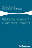 Reinhard Strametz: Risikomanagement in der Notaufnahme 