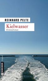 Kielwasser - Der zweite Fall für Kommissar Jung