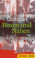 Selim Özdogan: Boxen und Nähen 