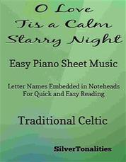 O Love Tis a Calm Starry Night Easy Piano Sheet Music