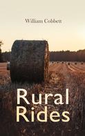 William Cobbett: Rural Rides 