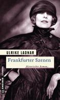Ulrike Ladnar: Frankfurter Szenen ★★★★