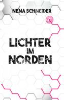Nena Schneider: Lichter im Norden 
