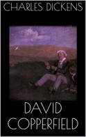 Charles Dickens: David Copperfield 
