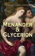Christoph Martin Wieland: Menander & Glycerion 