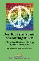 Christine Barbara Philipp: Der Krieg sitzt mit am Mittagstisch 