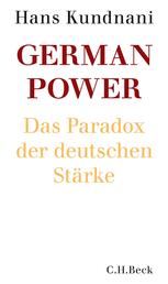 German Power - Das Paradox der deutschen Stärke