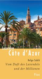 Lesereise Côte d'Azur - Vom Duft des Lavendels und der Millionen