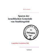 Rolf Leimbach: Spuren der israelitischen Gemeinde von Stadtlengsfeld 