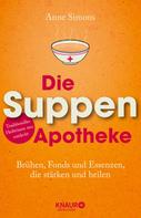 Anne Simons: Die Suppen-Apotheke ★★★★