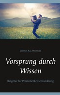 Werner. R.C. Heinecke: Vorsprung durch Wissen 