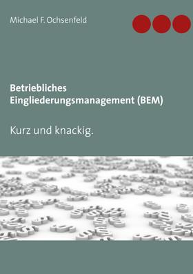 Betriebliches Eingliederungsmanagement (BEM)