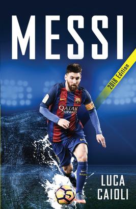 Messi – 2018 Updated Edition