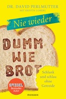 David Perlmutter: Nie wieder - Dumm wie Brot ★★★