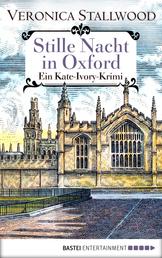 Stille Nacht in Oxford - Ein Kate-Ivory-Krimi.