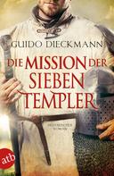 Guido Dieckmann: Die Mission der sieben Templer ★★★