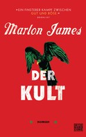 Marlon James: Der Kult ★★★★
