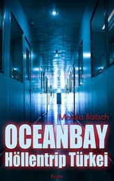 Oceanbay - Höllentrip Türkei - Krimi