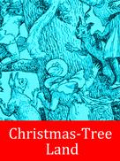 Mrs. Molesworth: Christmas-Tree Land 