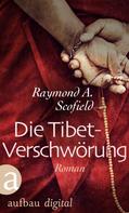 Raymond A. Scofield: Die Tibet-Verschwörung ★★★