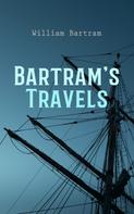 William Bartram: Bartram's Travels 