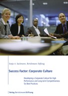 Sonja A. Sackmann: Success Factor: Corporate Culture 