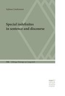 Sofiana Lindemann: Special Indefinites in Sentence and Discourse 
