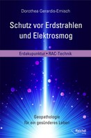 Dorothea Gerardis-Emisch: Schutz vor Erdstrahlen und Elektrosmog ★★★★