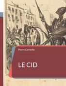 Pierre Corneille: Le Cid 