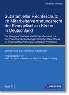 Jacob Joussen: Substantieller Rechtsschutz im Mitarbeitervertretungsrecht der Evangelischen Kirche in Deutschland ★★