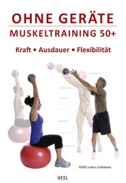 Ohne Geräte - Muskeltraining 50+ - Kraft - Ausdauer - Flexibilität
