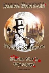 Winston & Monroe - Blutige Gier in Whitechapel