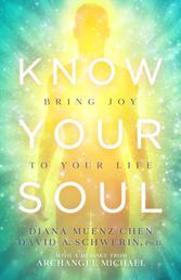 Know Your Soul - Bring Joy to Your Life