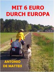 MIT 6 EURO DURCH EUROPA - Europatour auf 4 Pfoten