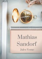 Jules Verne: Mathias Sandorf 