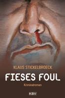 Klaus Stickelbroeck: Fieses Foul ★★★★