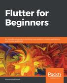 Alessandro Biessek: Flutter for Beginners 