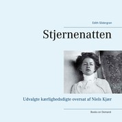 Stjernenatten - Udvalgte kærlighedsdigte oversat af Niels Kjær