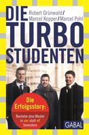 Robert Grünwald: Die Turbo-Studenten ★★