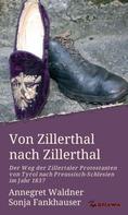 Annegret Waldner: Von Zillerthal nach Zillerthal 