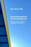 Klaus-Dieter Thill: Zukunftskompetenz Praxismanagement 