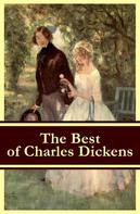 Charles Dickens: The Best of Charles Dickens 