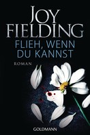 Joy Fielding: Flieh wenn du kannst ★★★★★