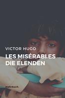 Victor Hugo: Les Misérables / Die Elenden 