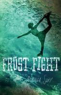 Annika Siry: Frost Fight 